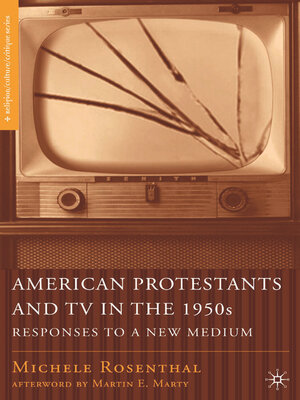 cover image of American Protestants and TV in the 1950s